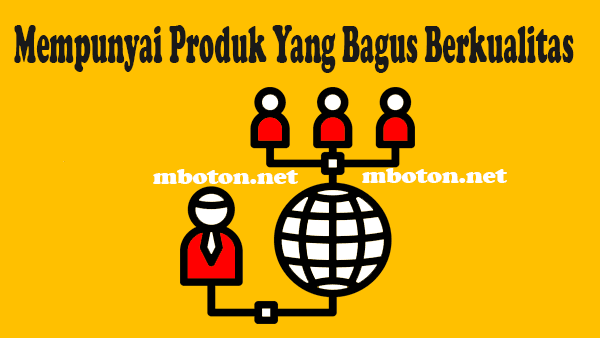Produksi yang anda kelola anda harus mempunyai produk barang yang berkualitas yang bagus ini menjadi salah satu untuk mendapatkan nilai dari pelanggan
