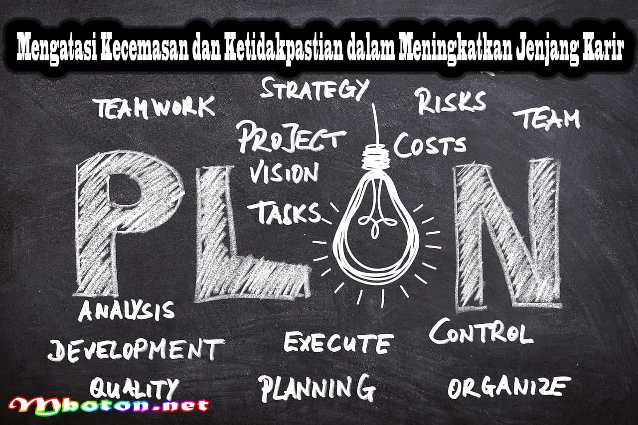 Mengatasi Kecemasan dan Ketidakpastian dalam Meningkatkan Jenjang Karir