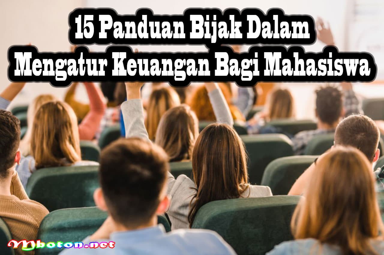 15 Panduan Bijak Dalam Mengatur Keuangan Bagi Mahasiswa 6 15 Panduan Bijak Dalam Mengatur Keuangan Bagi Mahasiswa