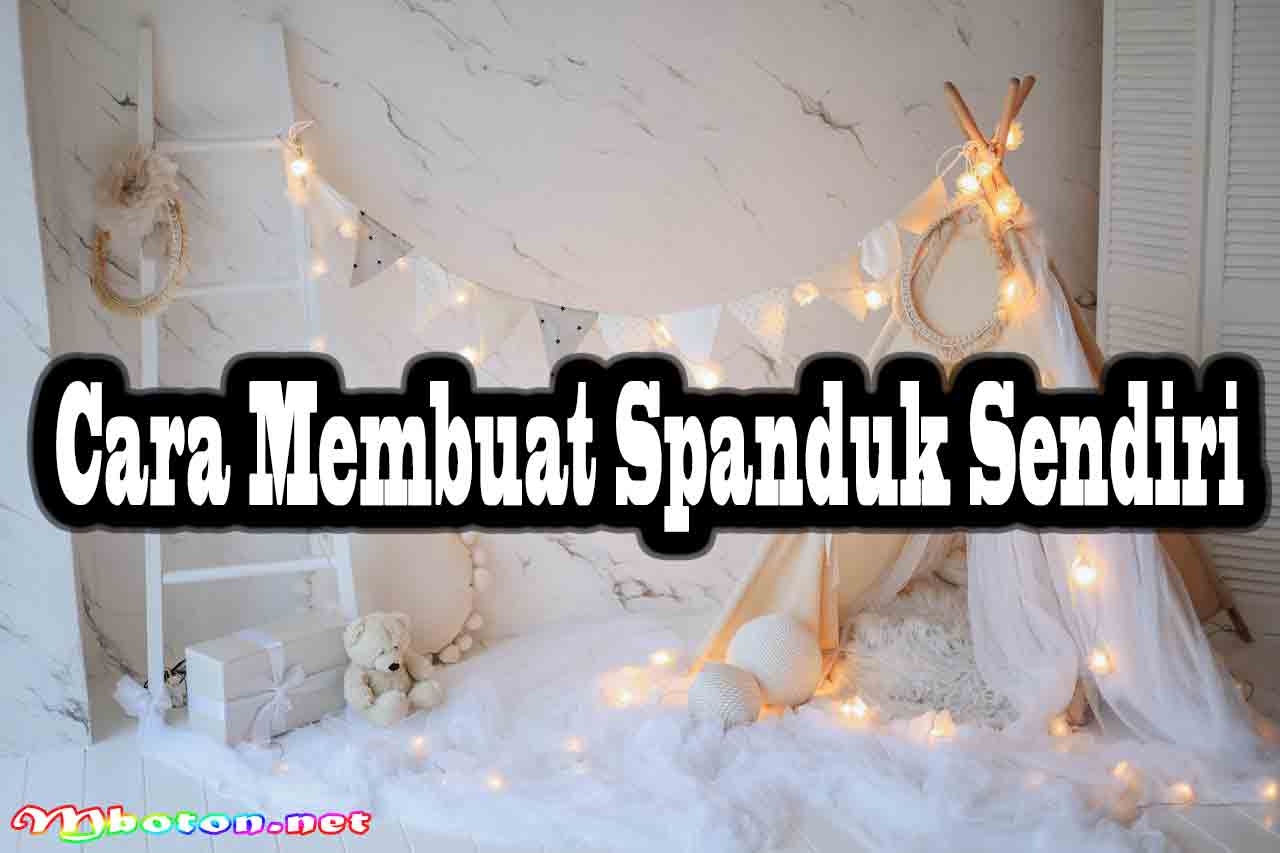 Contoh Spanduk Ideal Ukuran, Backgroud Fungsi, Bahannya 3 Cara Membuat Spanduk Sendiri