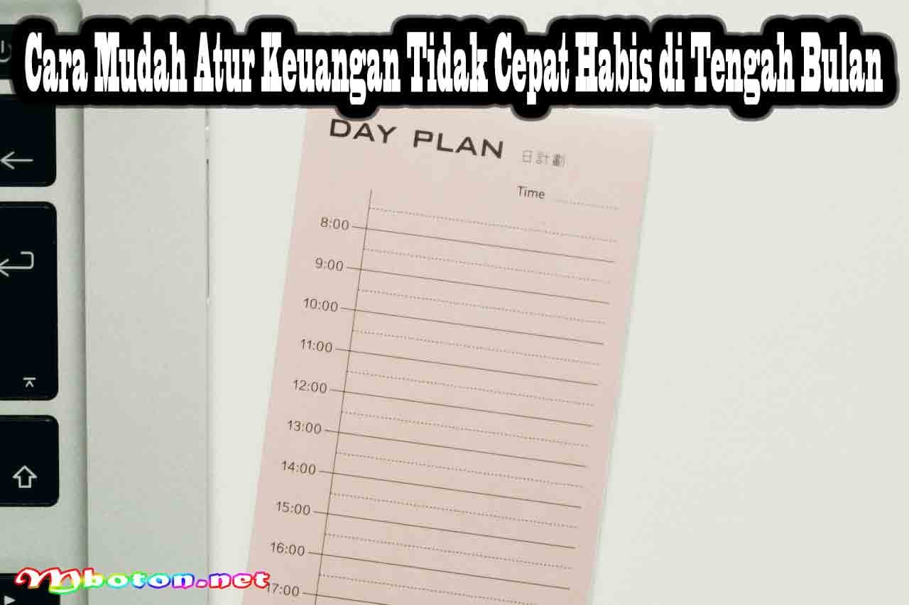 Cara Mudah Atur Keuangan Tidak Cepat Habis di Tengah Bulan 7 Cara Mudah Atur Keuangan Tidak Cepat Habis di Tengah Bulan