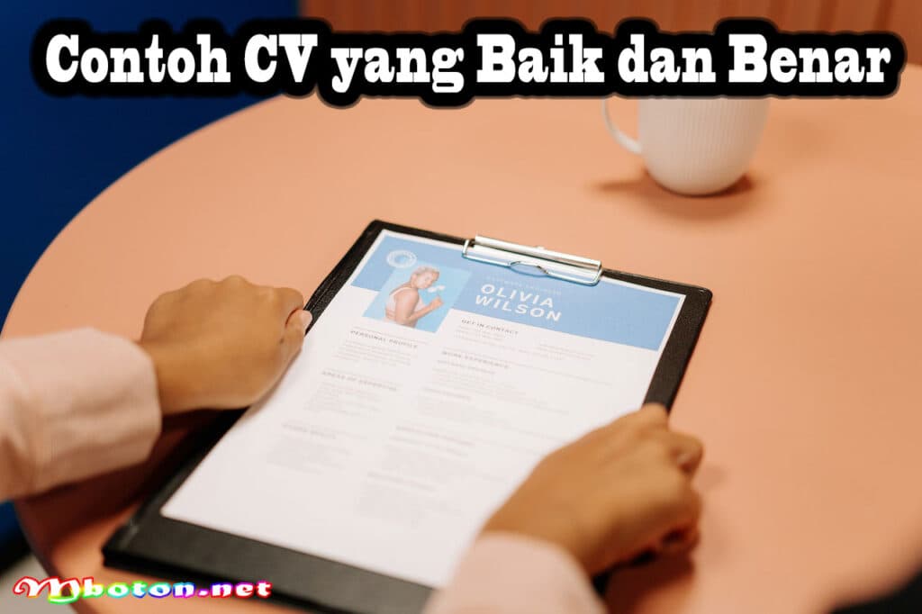 Panduan Curriculum Vitae CV Jenis, Membuat, Format & Contoh 4 Contoh CV yang Baik dan Benar