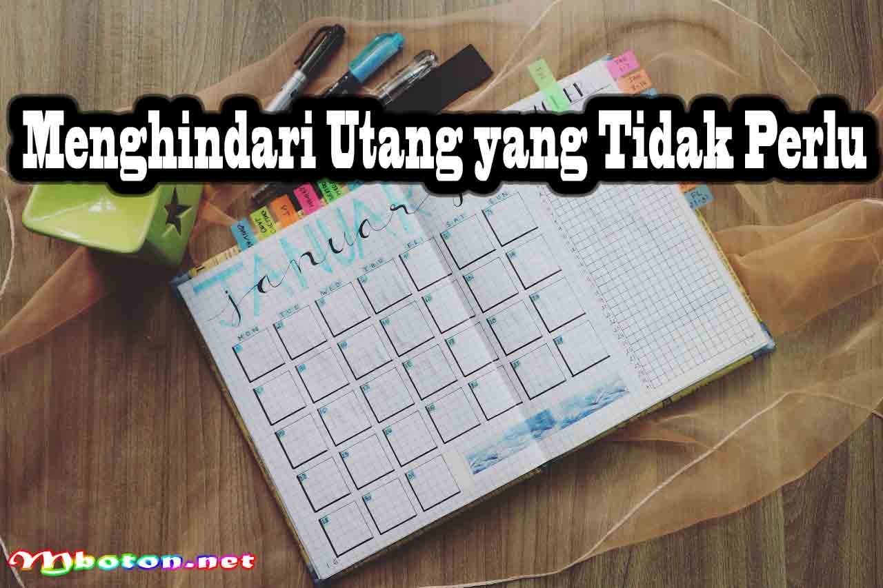 Tips Jitu Menghemat Uang Tanpa Mengurangi Kualitas Hidup 3 Menghindari Utang yang Tidak Perlu