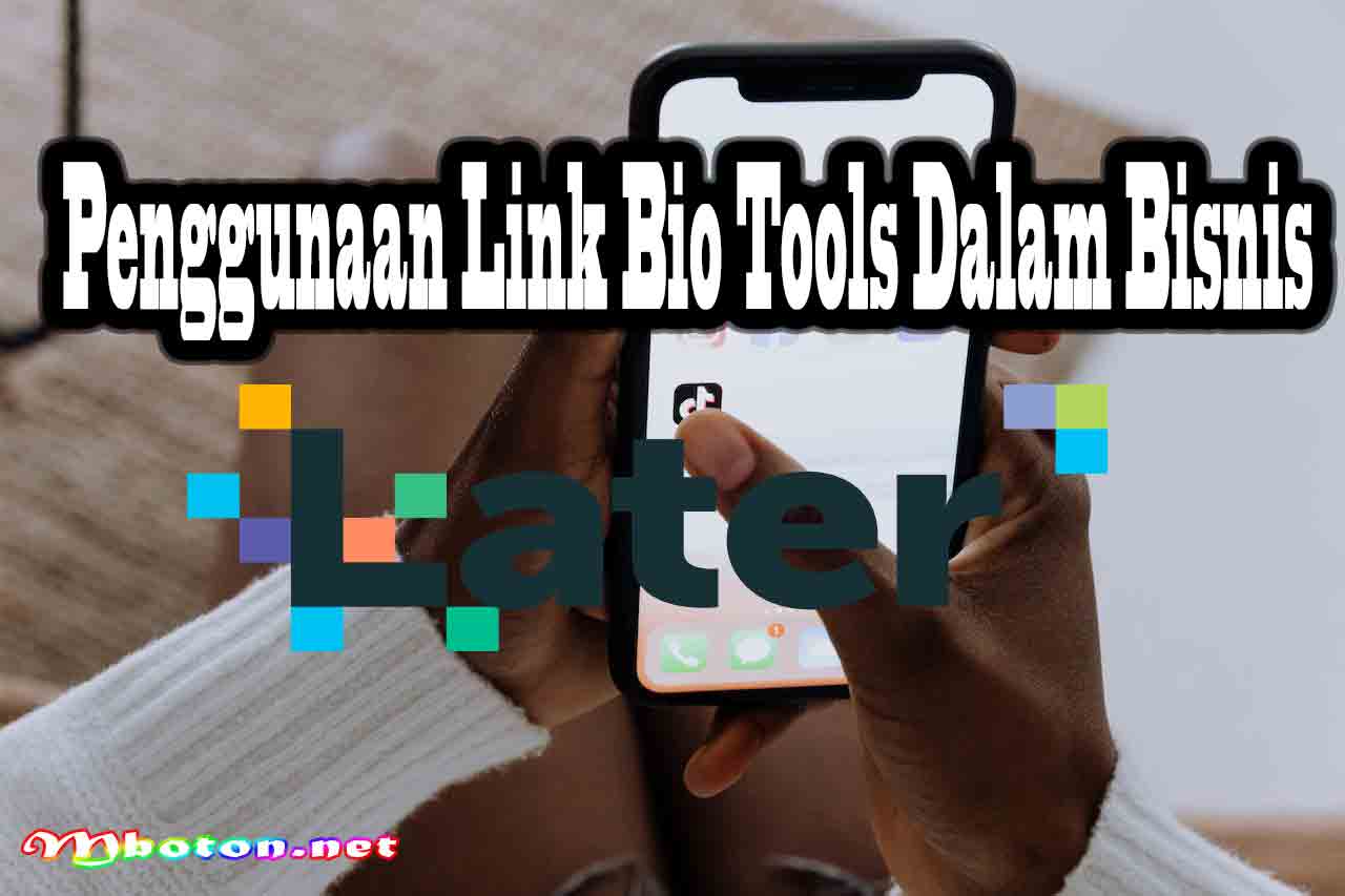 Later Manajemen Social Media Link Bio Tools Kreatif Bisnis 4 Penggunaan Link Bio Tools Dalam Bisnis