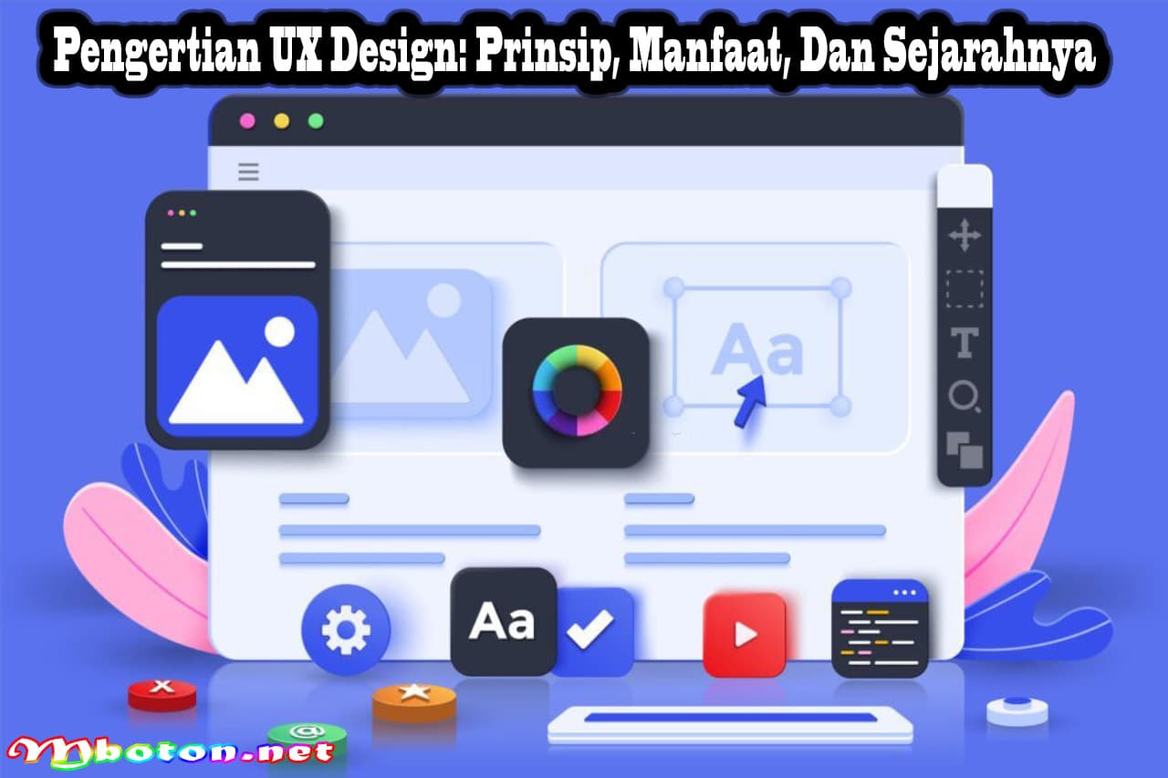 Pengertian UX Design: Prinsip, Manfaat, Dan Sejarahnya 7 Pengertian UX Design: Prinsip, Manfaat, Dan Sejarahnya