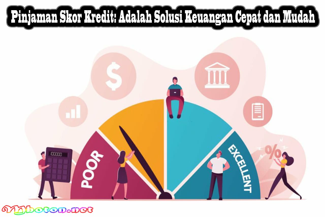 Pinjaman Skor Kredit: Adalah Solusi Keuangan Cepat dan Mudah 10 Pinjaman Skor Kredit: Adalah Solusi Keuangan Cepat dan Mudah