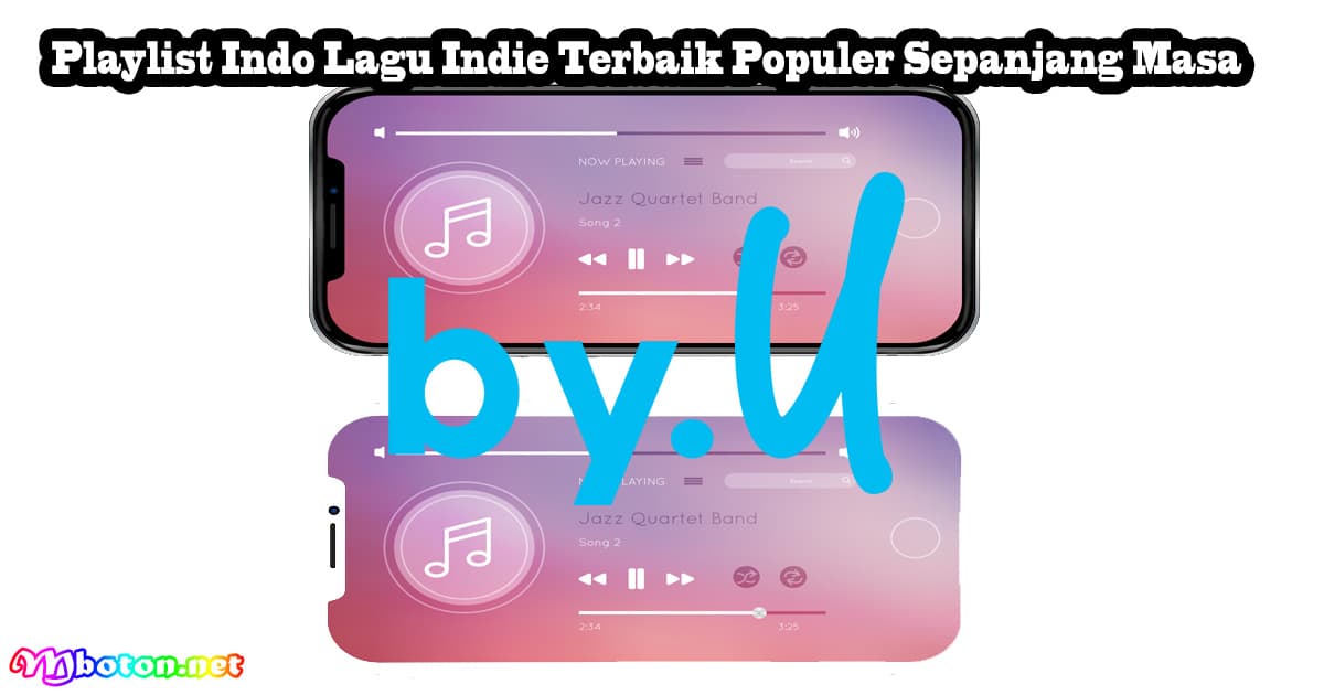 Playlist Indo Lagu Indie Terbaik Populer Sepanjang Masa 12 Playlist Indo Lagu Indie Terbaik Populer Sepanjang Masa