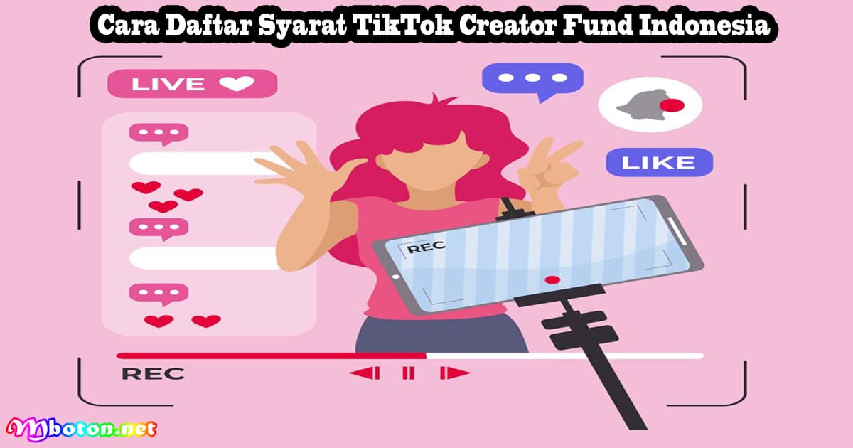 Cara Daftar Syarat TikTok Creator Fund Indonesia 9 Cara Daftar Syarat TikTok Creator Fund Indonesia