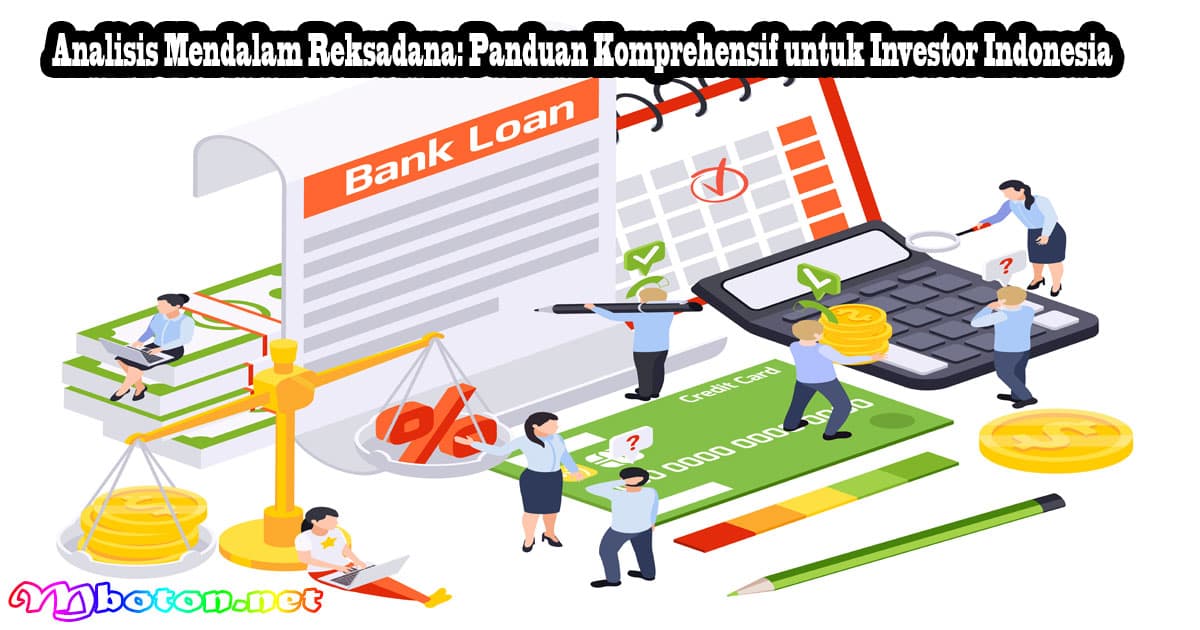 Analisis Mendalam Reksadana: Panduan Komprehensif untuk Investor Indonesia 6 Analisis Mendalam Reksadana: Panduan Komprehensif untuk Investor Indonesia