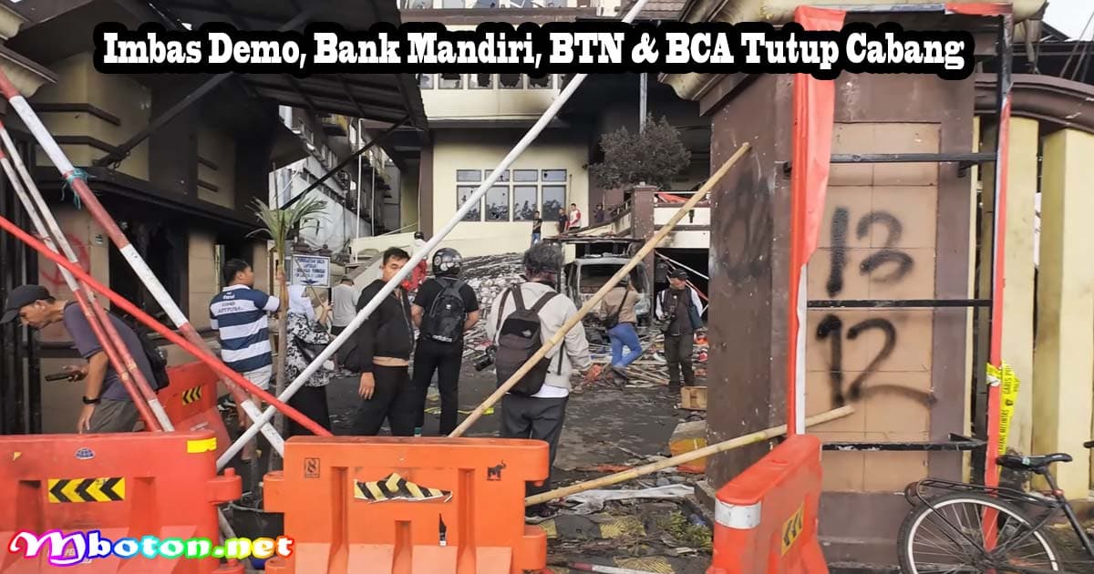 Imbas Demo, Bank Mandiri, BTN & BCA Tutup Cabang 3 Imbas Demo, Bank Mandiri, BTN & BCA Tutup Cabang