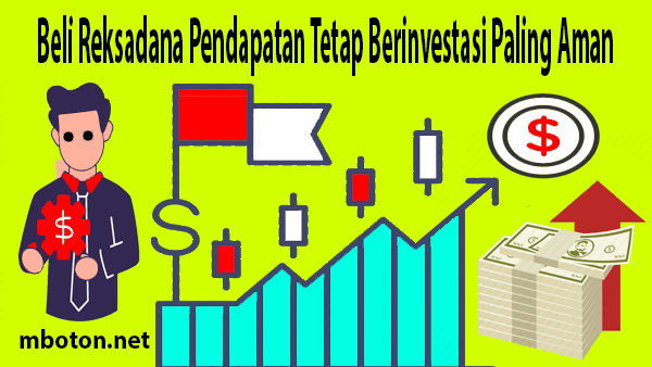 Beli Reksadana Pendapatan Tetap Berinvestasi Paling Aman Beli Reksa dana pendapatan tetap berinvestasi paling aman untuk investor dan untuk pemula atau yang masih beginner investasi reksadana pendapatan tetap