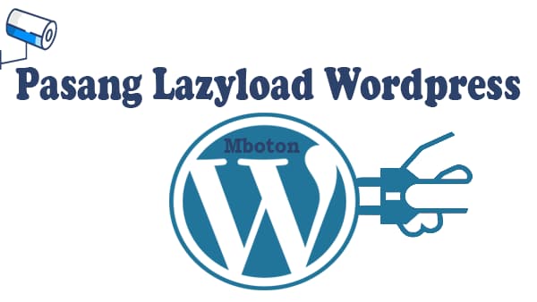 Pasang Lazyload Image Loading Blogger Dan Lazyload Wordpress 2 Pasang Lazyload WordPress