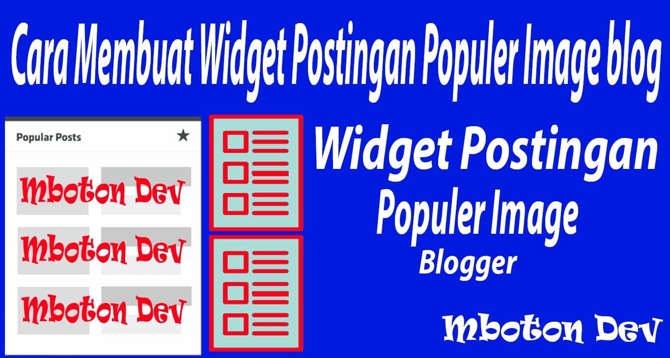 Cara Membuat Widget Postingan Populer Image blog