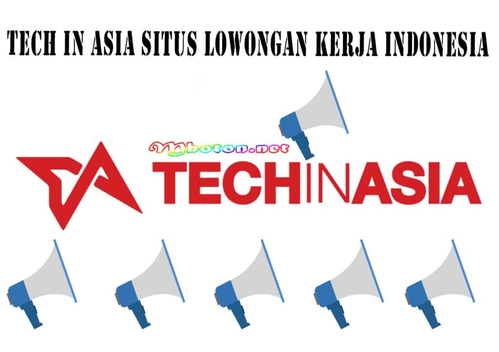 10 Website Situs Lowongan Kerja Indonesia Terpercaya Terbaru 2 Tech in Asia Situs Lowongan Kerja Indonesia