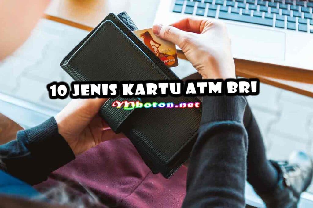 10 Jenis Kartu ATM BRI