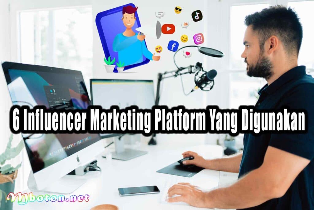 6 Influencer Marketing Platform Yang Digunakan 6 Influencer Marketing Platform Yang Digunakan