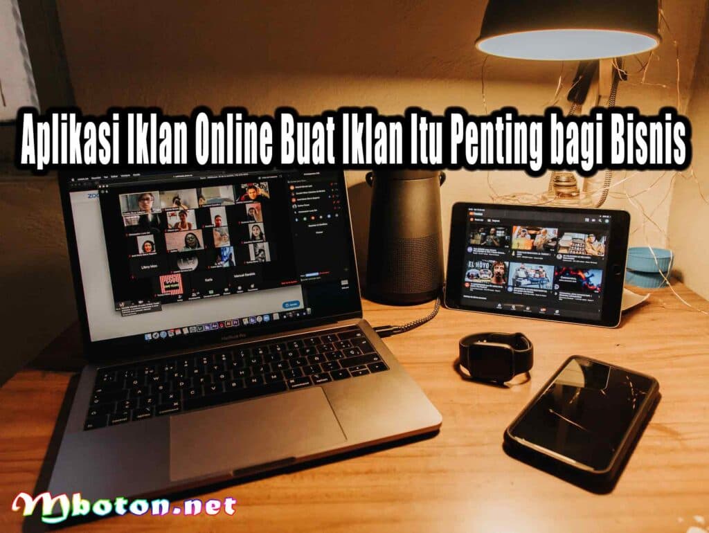 Aplikasi Iklan Online Buat Iklan Itu Penting bagi Bisnis