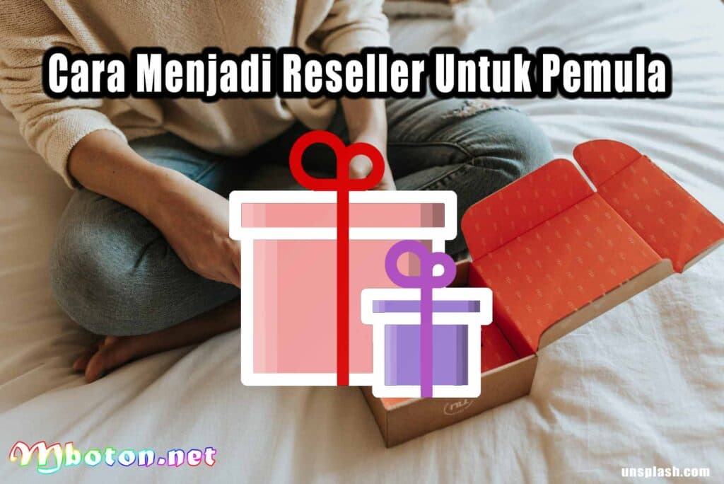Cara Menjadi Reseller Untuk Pemula