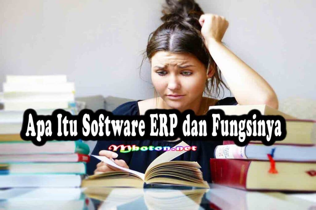 Software ERP Mengoptimalkan Bisnis Lebih Efektif Dan Akurat 1 Apa Itu Software ERP dan Fungsinya