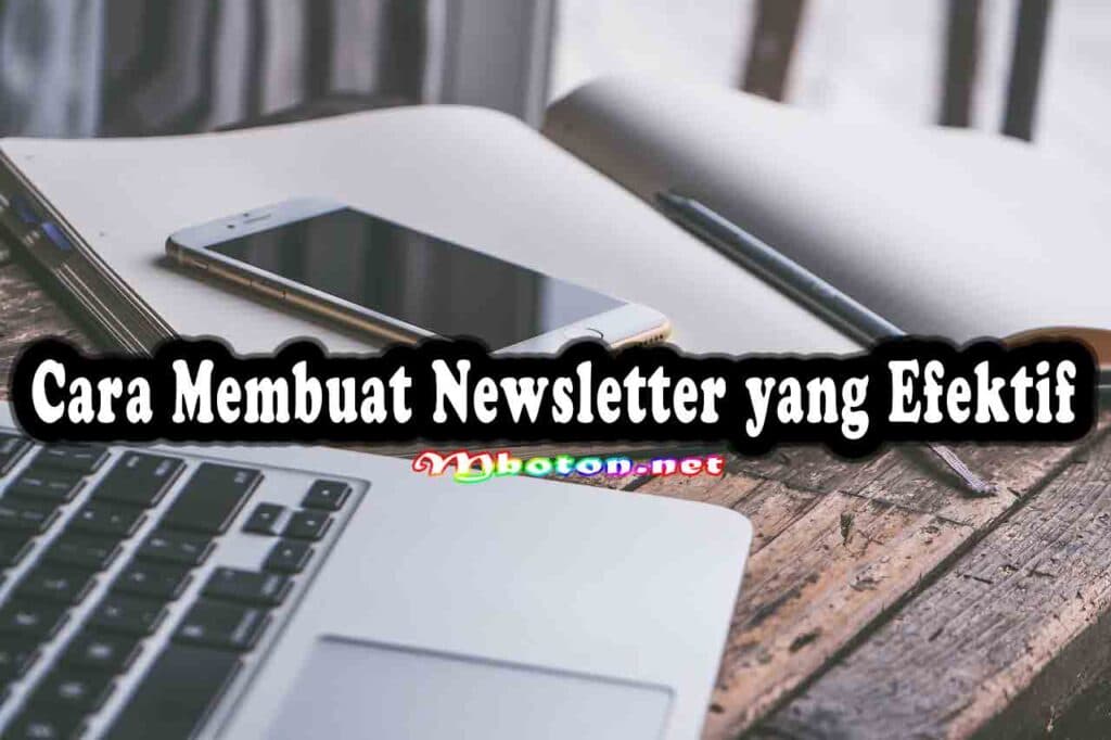 Cara Membuat Newsletter yang Efektif