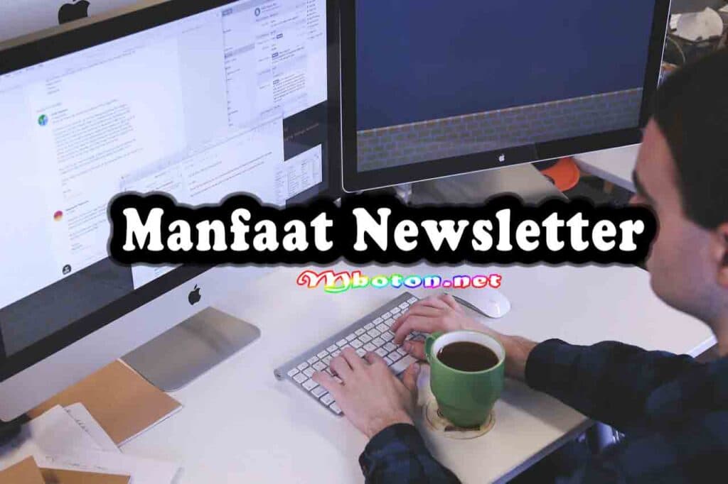 Manfaat Newsletter