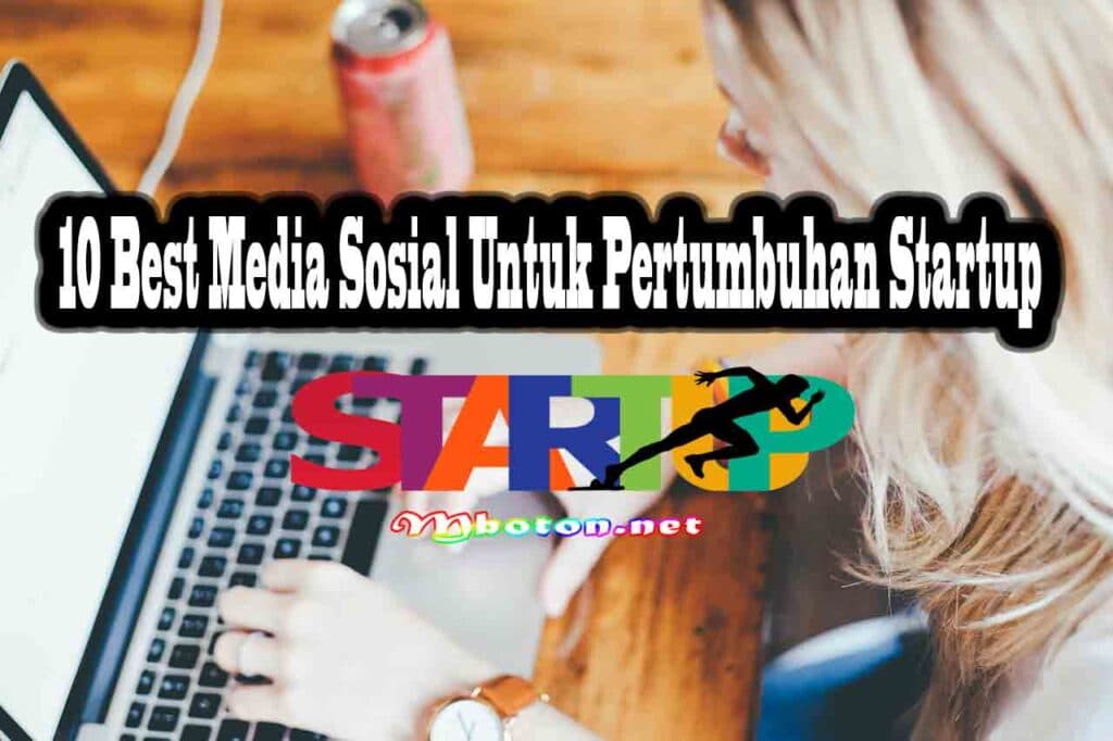 Top 10 Best Media Sosial Startup Terbaik Perkembangan Bisnis 1 10 Best Media Sosial Untuk Pertumbuhan Startup