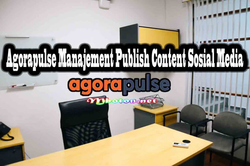 Top 10 Best Media Sosial Startup Terbaik Perkembangan Bisnis 2 Agorapulse Manajement Publish Content Sosial Media