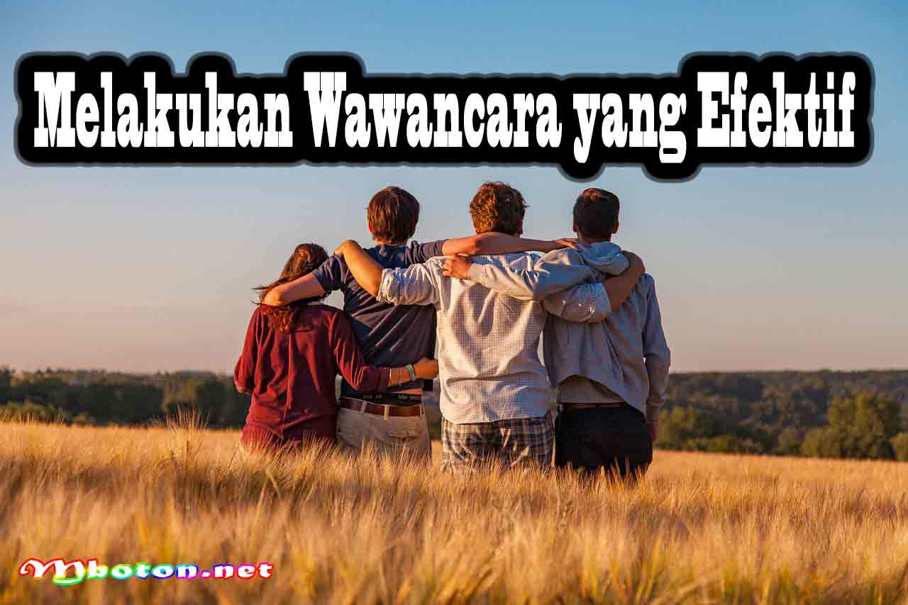 Kunci Merekrut Karyawan Berkualitas Dalam Bisnis Online 2 Melakukan Wawancara yang Efektif