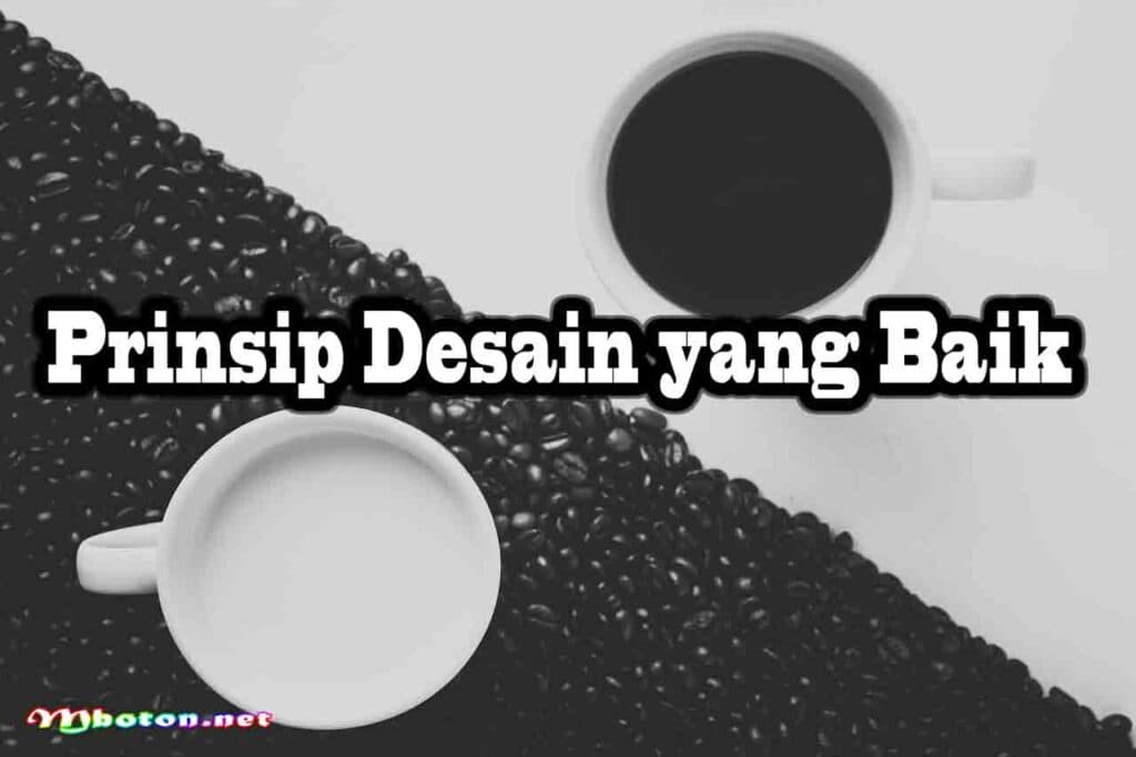 Panduan Lengkap Merancang Startup Tools Design Yang Inovatif 2 Prinsip Desain yang Baik