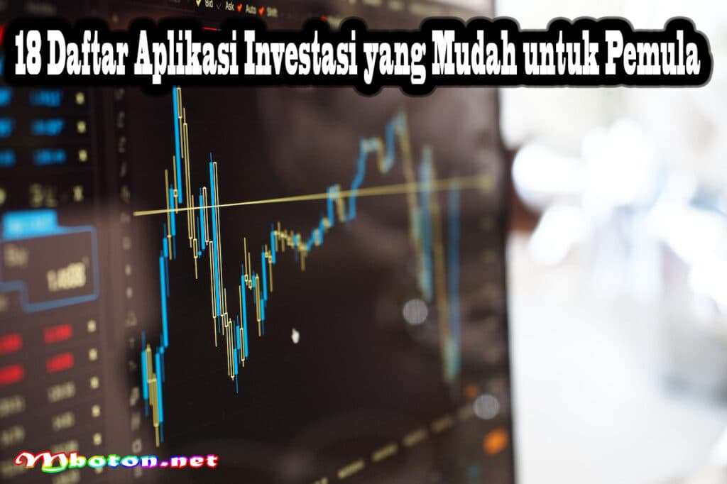 Aplikasi Investasi yang Mudah untuk Pemula Untuk Kamu Coba 1 18 Daftar Aplikasi Investasi yang Mudah untuk Pemula