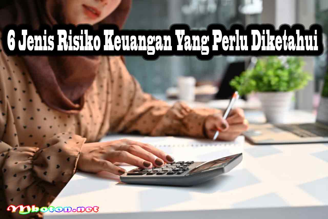 6 Jenis Risiko Keuangan Bisnis Perlu Diketahui dan Solusinya 2 6 Jenis Risiko Keuangan Yang Perlu Diketahui