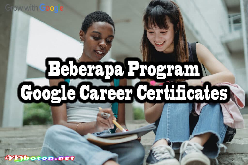 Program Pelatihan Google Career Certificates Grow Gratis 1 Beberapa Program Google Career Certificates