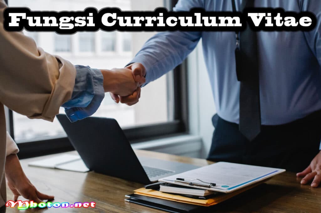 Panduan Curriculum Vitae CV Jenis, Membuat, Format & Contoh 1 Fungsi Curriculum Vitae