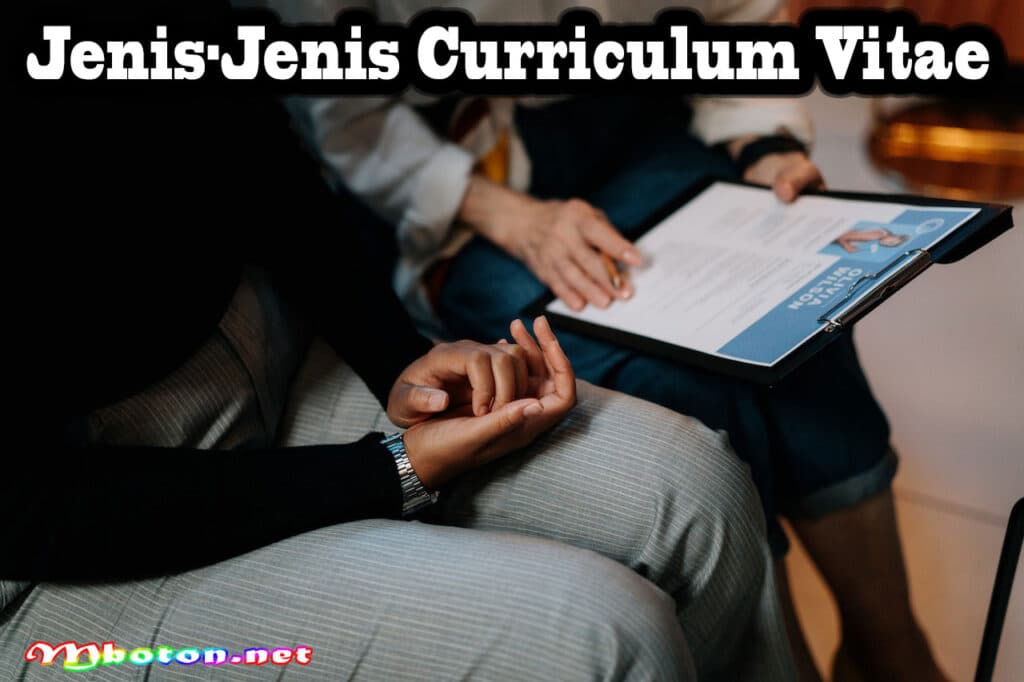 Panduan Curriculum Vitae CV Jenis, Membuat, Format & Contoh 2 Jenis-Jenis Curriculum Vitae