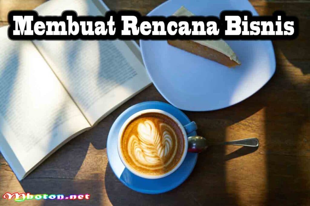 Berawal Cara Memulai Bisnis Kopi Kekinian Dengan Modal Kecil 2 Membuat Rencana Bisnis
