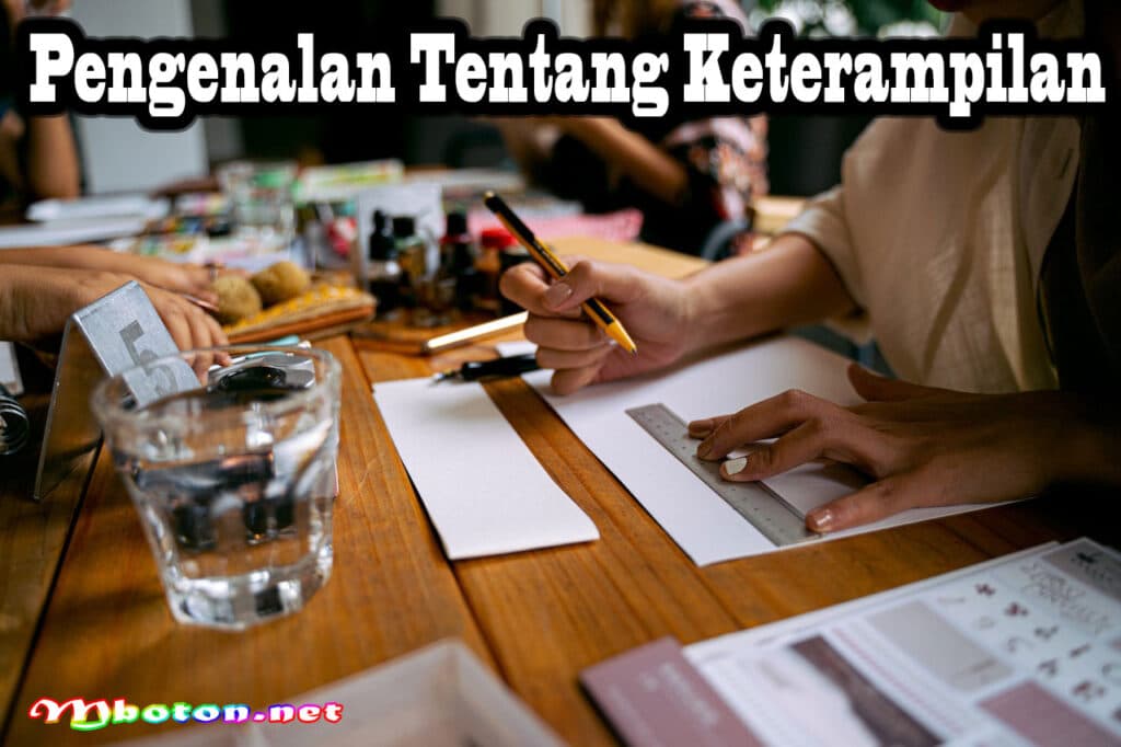 Skill: Meningkatkan Keterampilan Anda dalam Berbagai Bidang 1 Pengenalan Tentang Keterampilan