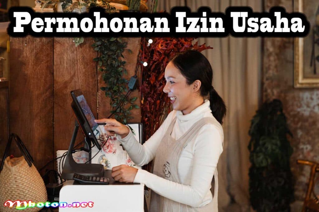Prosedur Perijinan Bisnis Ritel yang Harus Anda Penuhi 2 Permohonan Izin Usaha