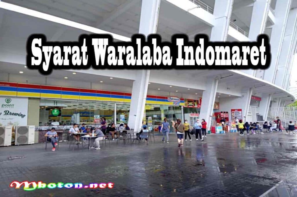 Cara Memulai Bisnis waralaba Indomaret Syarat Daftar Pemula 2 Syarat Waralaba Indomaret