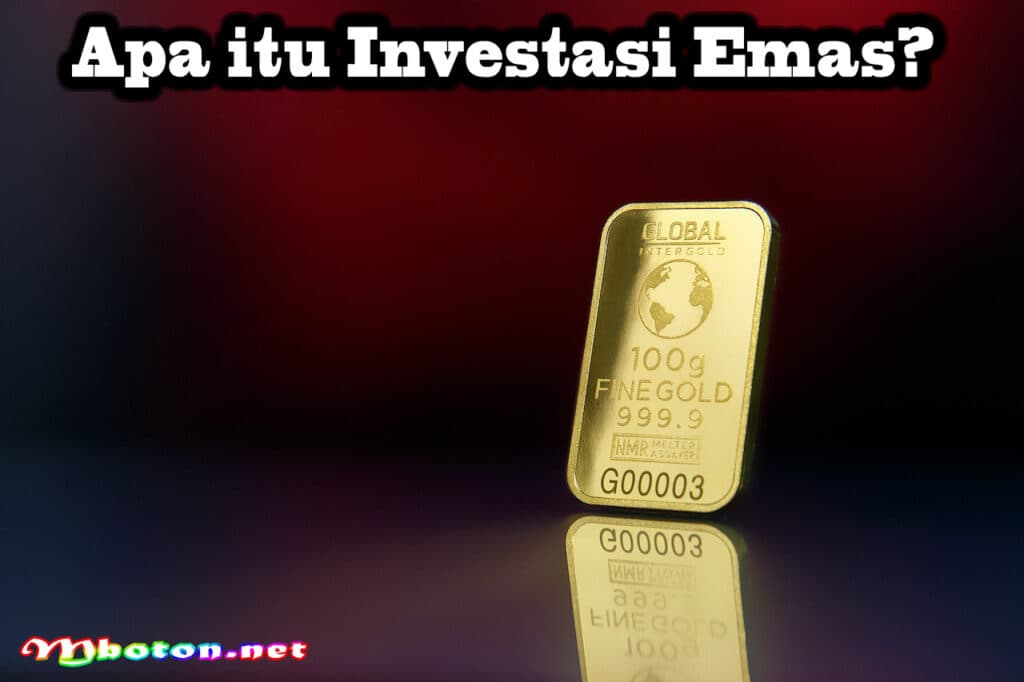 Apa itu Investasi Emas