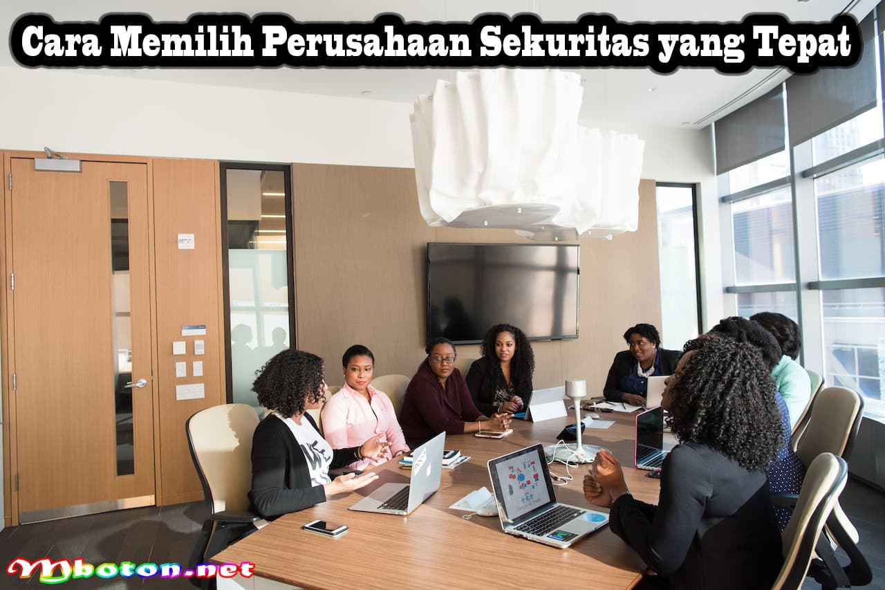 Perusahaan Sekuritas: Memahami Industri Keamanan Keuangan 2 Cara Memilih Perusahaan Sekuritas yang Tepat