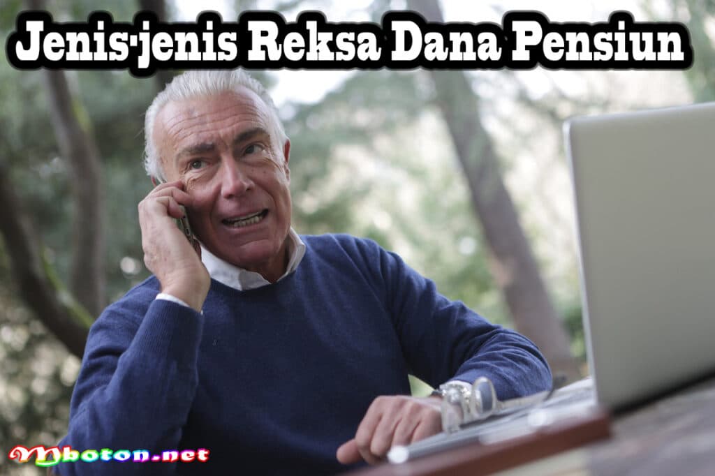 Investasi Reksa Dana Pensiun: Persiapan Keuangan yang Bijak 2 Jenis-jenis Reksa Dana Pensiun