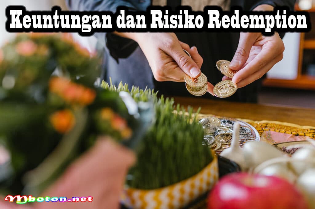 Mengenal Redemption Adalah Istilah dalam Dunia Investasi 2 Keuntungan dan Risiko Redemption