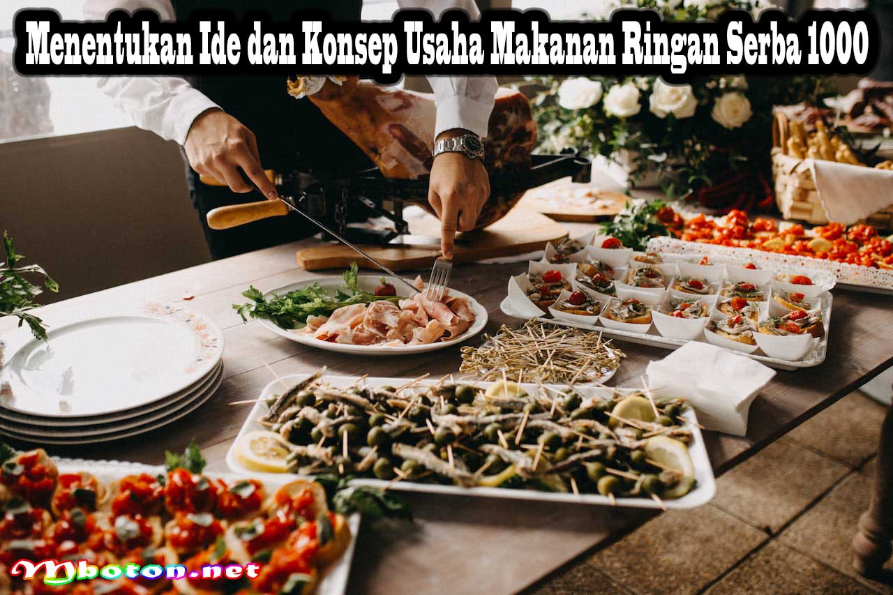 Menentukan Ide dan Konsep Usaha Makanan Ringan Serba 1000