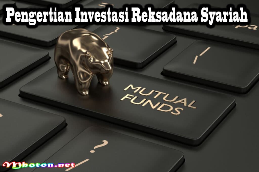 Pengertian Investasi Reksadana Syariah