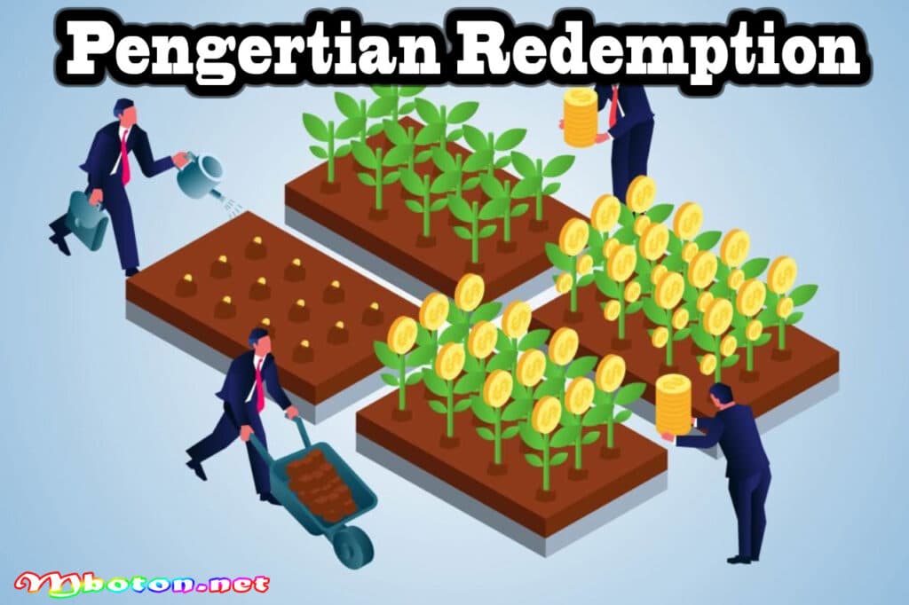 Mengenal Redemption Adalah Istilah dalam Dunia Investasi 1 Pengertian Redemption