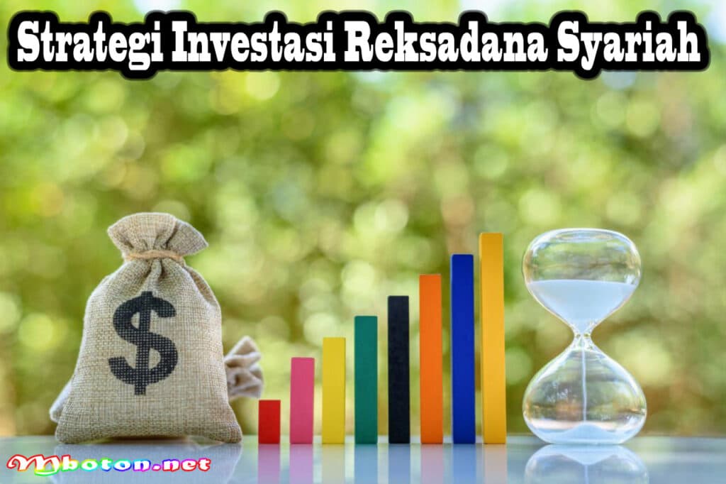 Strategi Investasi Reksadana Syariah