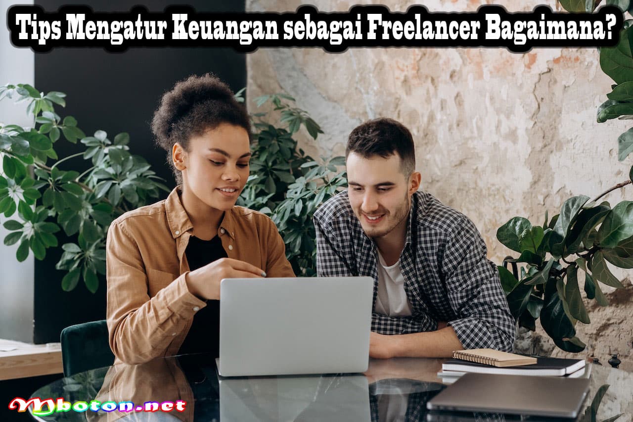Tips Mengatur Keuangan sebagai Freelancer Bagaimana