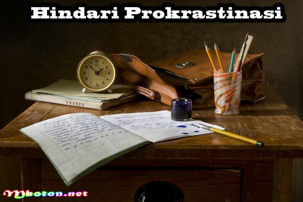 Tips Paling Efektif Manfaat Manajemen Waktu Untuk Mahasiswa 2 Hindari Prokrastinasi