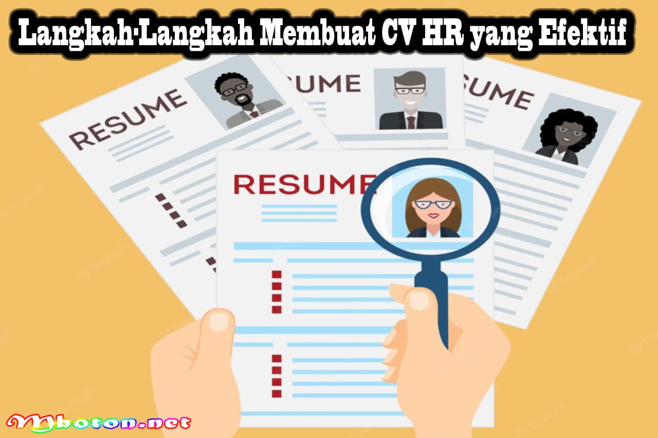 CV Human Resources HR Contoh dan 5 Template Gratis Terbaik 2 Langkah-Langkah Membuat CV HR yang Efektif