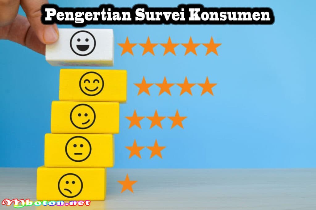 Survei Konsumen: Pengertian, Fungsi, Jenis dan Konsepnya 1 Pengertian Survei Konsumen